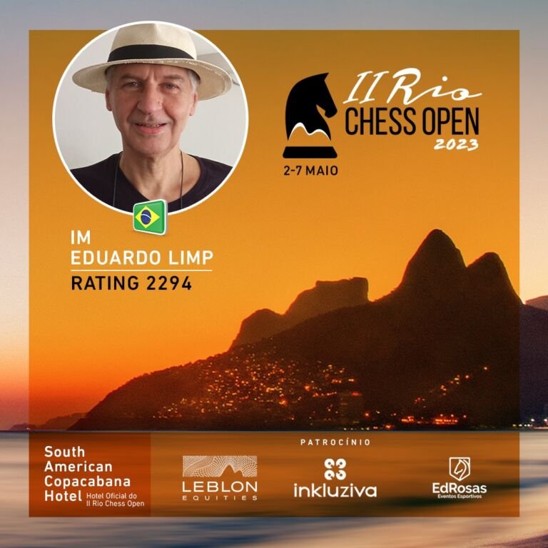 IM Eduardo Limp confirmado! III Rio Chess Open 2024