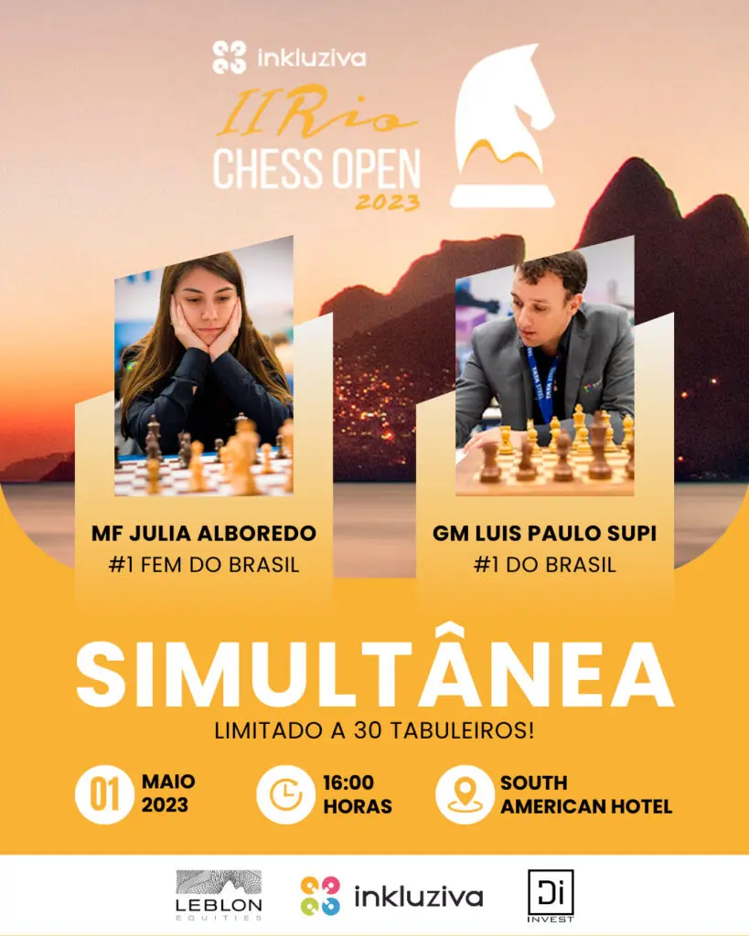 A simultânea do II Rio Chess Open 2023 será a 4 mãos com o GM Supi e FM  Julia Alboredo – III Rio Chess Open 2024